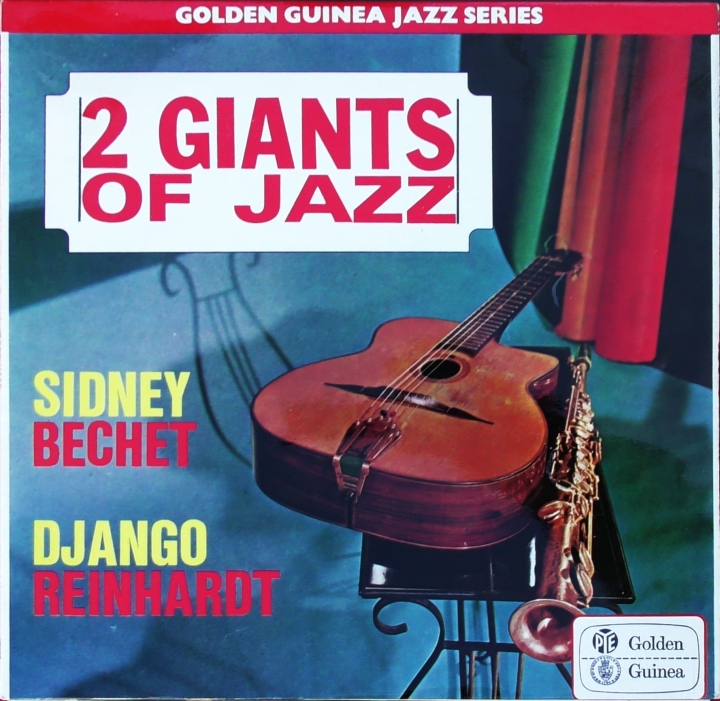 Sidney Bechet, Django Reinhardt ‎– 2 Giants Of Jazz Pye Golden Guinea Records ‎– GGL.0306