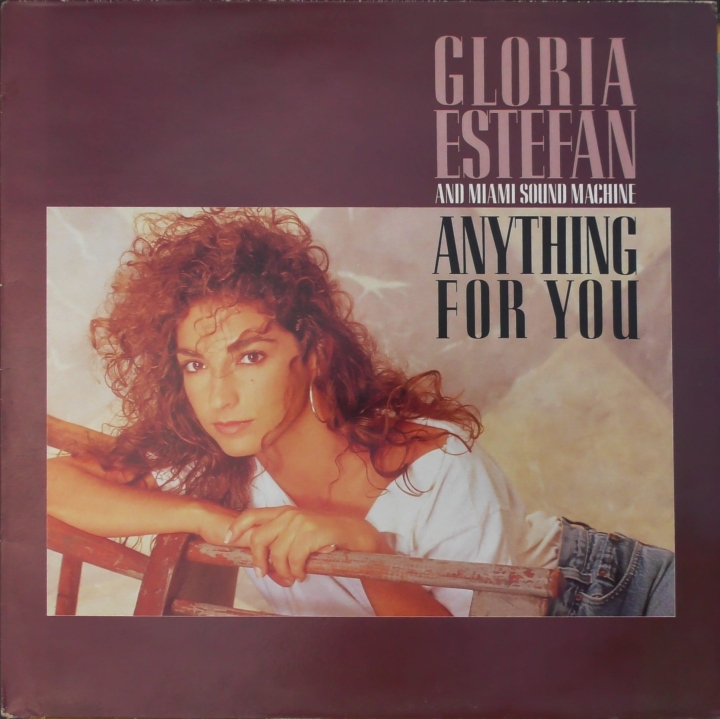 Gloria Estefan And Miami Sound Machine – Anything For You Epic – EPC 463125 1