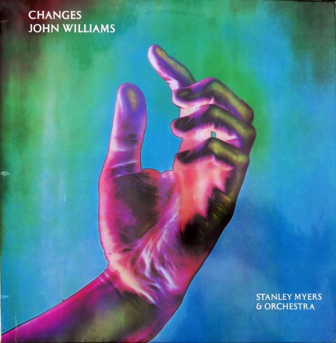 John Williams, Stanley Myers & Orchestra – Changes Fly Records – FLY 5