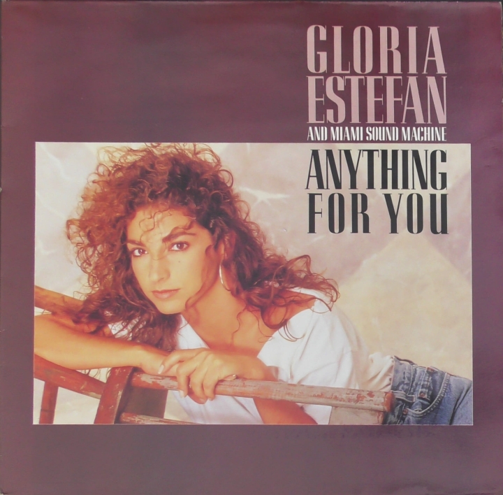 Gloria Estefan And Miami Sound Machine* – Anything For You Epic – 463125 1