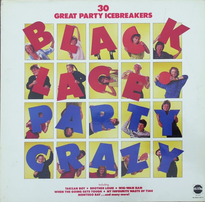 Black Lace – Party Crazy (30 Great Party Icebreakers) Telstar – STAR 2288