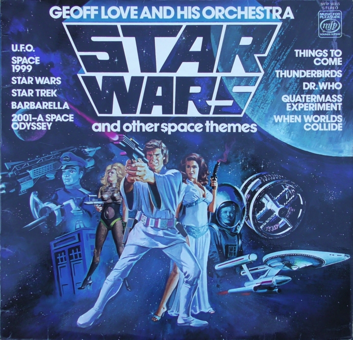 Geoff Love And His Orchestra – Star Wars And Other Space Themes Music For Pleasure – MFP 50355