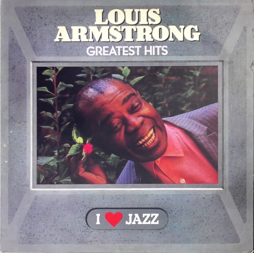 Louis Armstrong – Greatest Hits CBS – CBS 21058