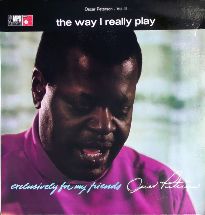 Oscar Peterson – The Way I Really Play MPS Records – BMPS 19 20670-1