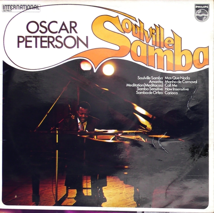 The Oscar Peterson Trio – Soulville Samba Philips – 6336 270