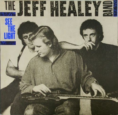The Jeff Healey Band – See The Light Arista – 209 441
