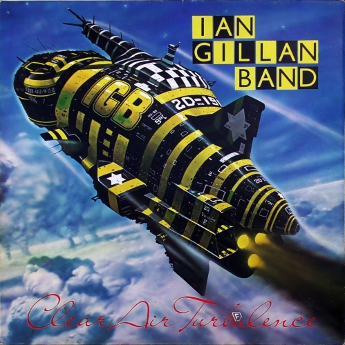 Ian Gillan Band – Clear Air Turbulence Island Records – ILPS 9500
