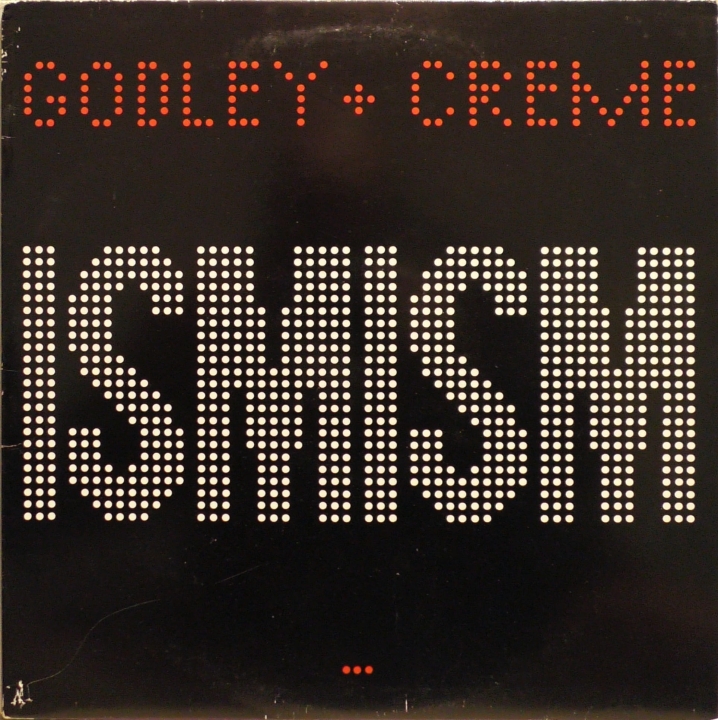 Godley + Creme – Ismism Polydor – POLD 5043