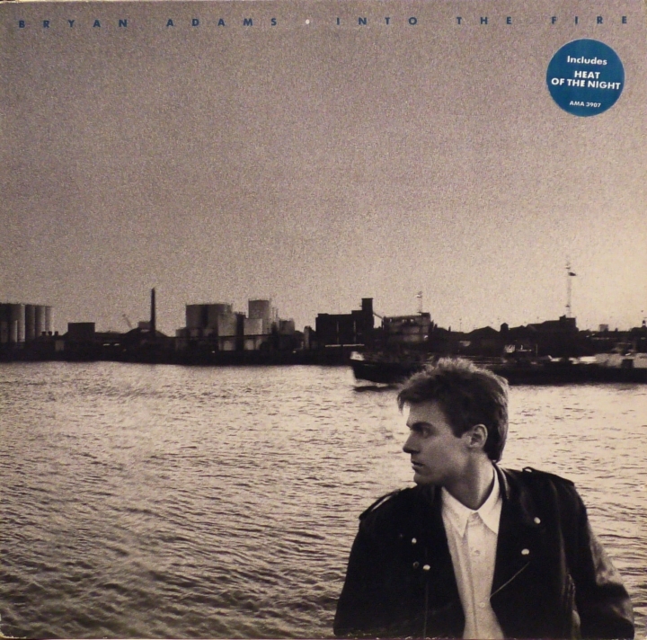 Bryan Adams – Into The Fire A&M Records – AMA 3907