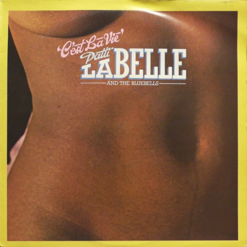 Patti LaBelle And The Bluebells – C'est La Vie DJM Records – DJSL.050