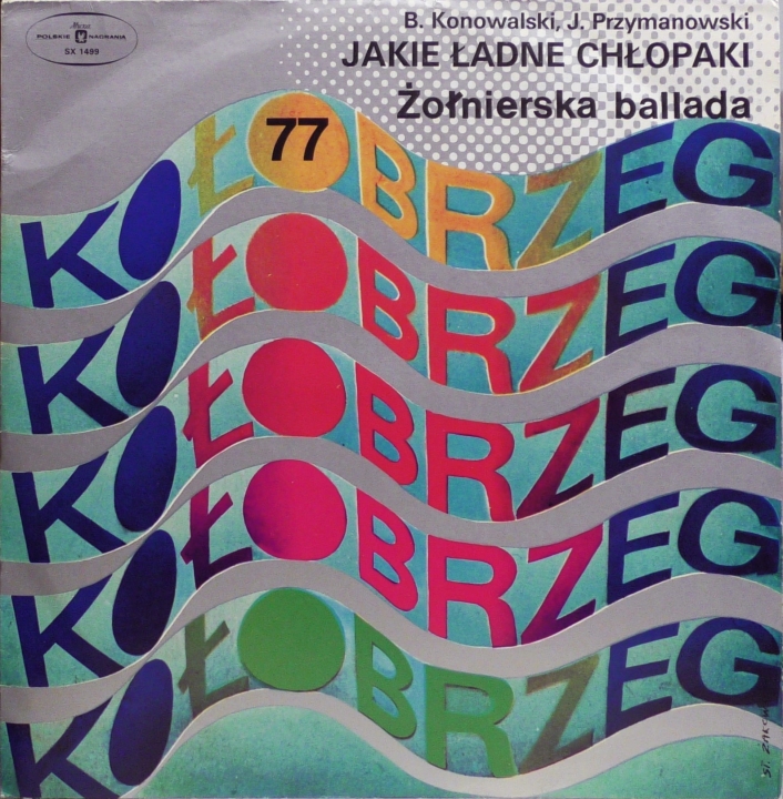 Kołobrzeg 77 - Żołnierska Ballada Polskie Nagrania Muza – SX 1499