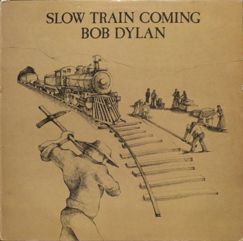 Bob Dylan – Slow Train Coming CBS – S CBS 86095