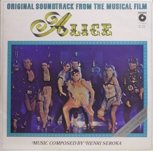 Alice - Henri Seroka / Lulu Original Soundtrack From The Musical Film Polskie Nagrania Muza – SX 1914, SX 1915