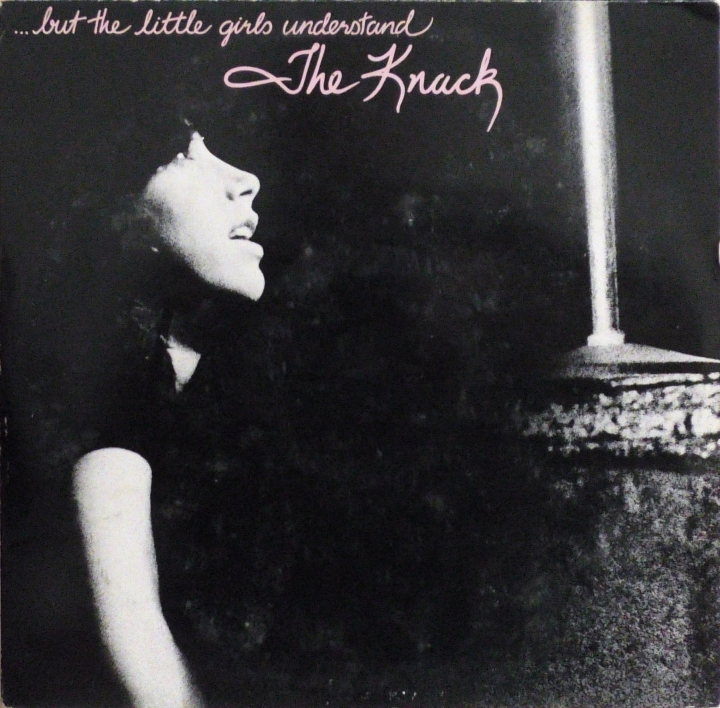 The Knack – ...But The Little Girls Understand Capitol Records – E-ST 12045
