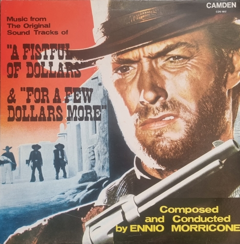 Ennio Morricone – Music From The Original Sound Tracks Of "A Fistful Of Dollars" & "For A Few Dollars More" Camden – CDS 1052