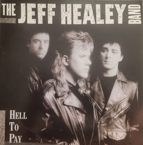 The Jeff Healey Band – Hell To Pay	Arista – 210 815