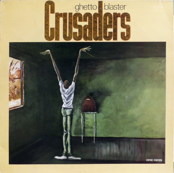 Crusaders – Ghetto Blaster MCA Records – MCF 3176