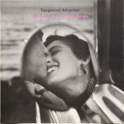 Fairground Attraction – The First Of A Million Kisses RCA – PL 71696