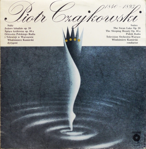 Piotr Czajkowski, Orkiestra Polskiego Radia I Telewizji W Warszawie, Włodzimierz Kamirski – Piotr Czajkowski - Suity Polskie Nagrania Muza – SX 1952