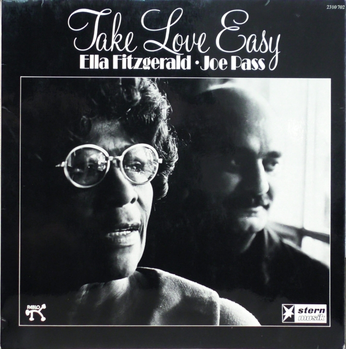 Ella Fitzgerald - Joe Pass – Take Love Easy Pablo Records – 2310 702