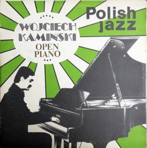Wojciech Kamiński – Open Piano Polskie Nagrania Muza – SX 2402