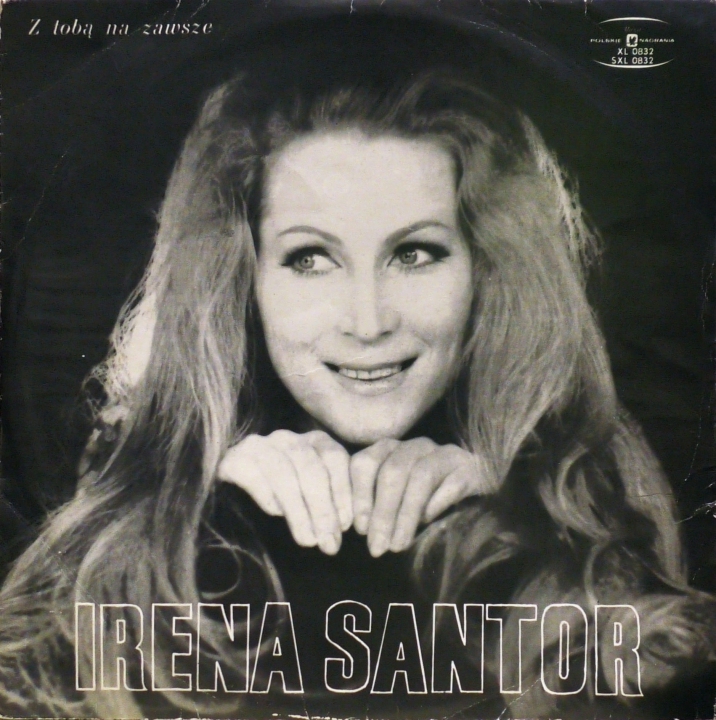 Irena Santor – Z Tobą Na Zawsze Polskie Nagrania Muza – XL 0832