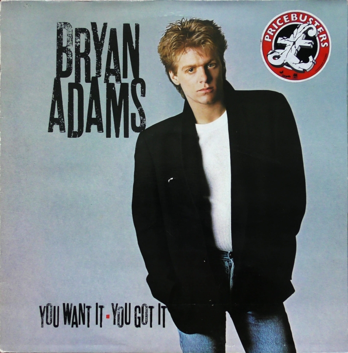 Bryan Adams – You Want It, You Got It A&M Records – AMLH 64864