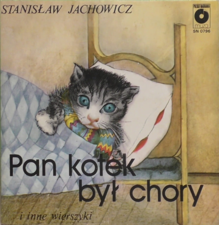Stanisław Jachowicz – Pan Kotek Był Chory I Inne Wierszyki Polskie Nagrania Muza – SN 0796