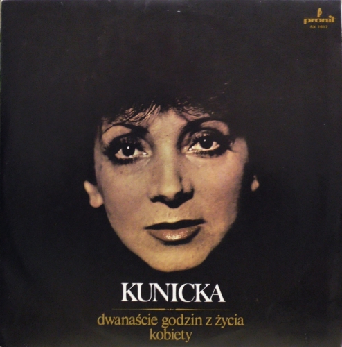 Halina Kunicka – Dwanaście Godzin Z Życia Kobiety Pronit – SX 1617