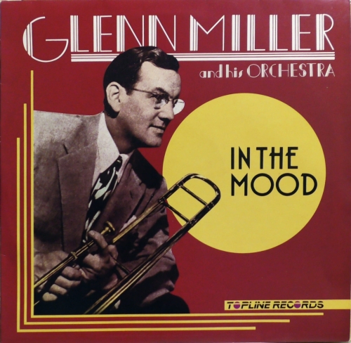 Glenn Miller And His Orchestra – In The Mood Tonpress – SX-T 127