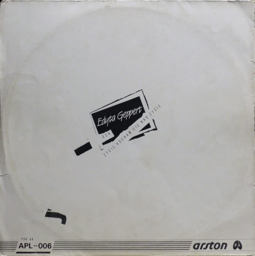 Edyta Geppert – Och Życie, Kocham Cię Nad Życie Arston – ALP-006