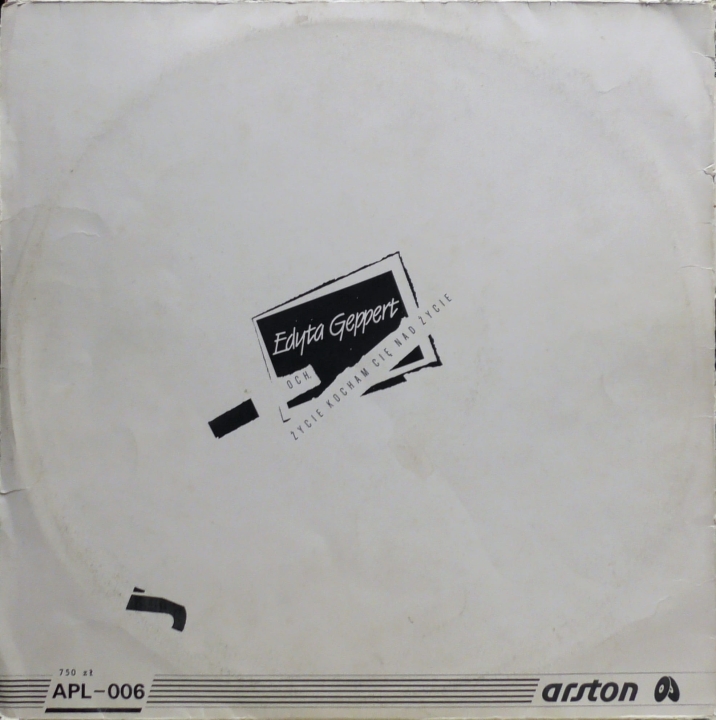 Edyta Geppert – Och Życie, Kocham Cię Nad Życie Arston – ALP-006