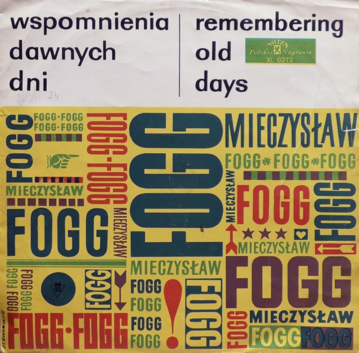 Mieczysław Fogg – Wspomnienia Dawnych Dni (Remembering Old Days) Polskie Nagrania Muza – XL 0272
