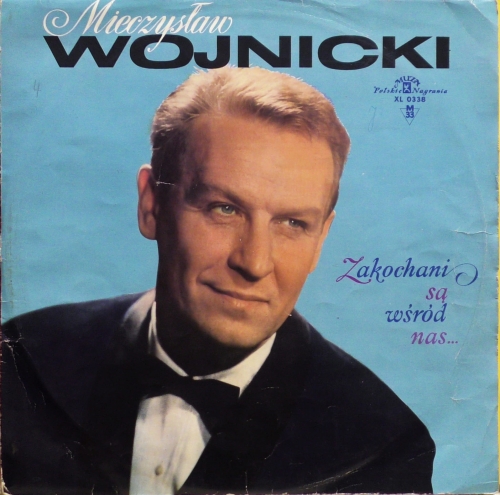 Mieczysław Wojnicki – Zakochani Są Wśród Nas Polskie Nagrania Muza – XL 0338