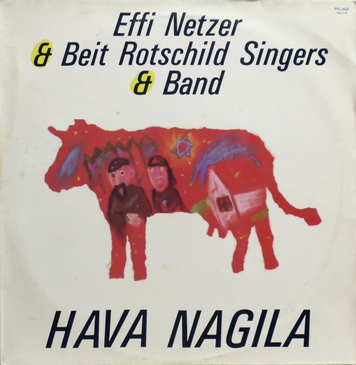 Effi Netzer & Beit Rothschild Singers & Band ‎– Hava Nagila PolJazz ‎– PSJ-216