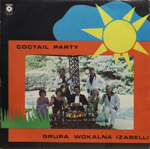 Grupa Wokalna Izabelli – Coctail Party Polskie Nagrania Muza – SX 2321