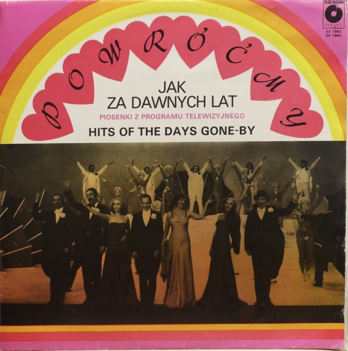 Piosenki Z Programu Telewizyjnego - Powróćmy Jak Za Dawnych Lat - Hits Of The Days Gone-By Polskie Nagrania Muza – SX 1963, SX 1964