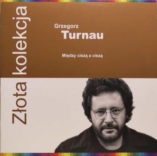 Grzegorz Turnau – Między Ciszą A Ciszą Pomaton – 08256 4 64851 8 5