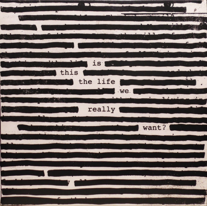 Roger Waters – Is This The Life We Really Want? Columbia – 88985 43649 1