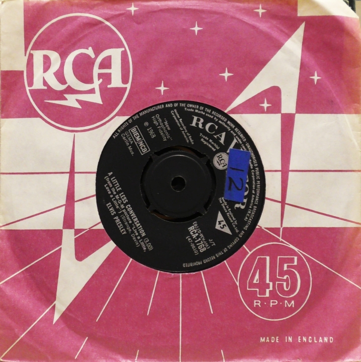 Elvis Presley – A Little Less Conversation / Almost In Love RCA Victor – RCA 1768