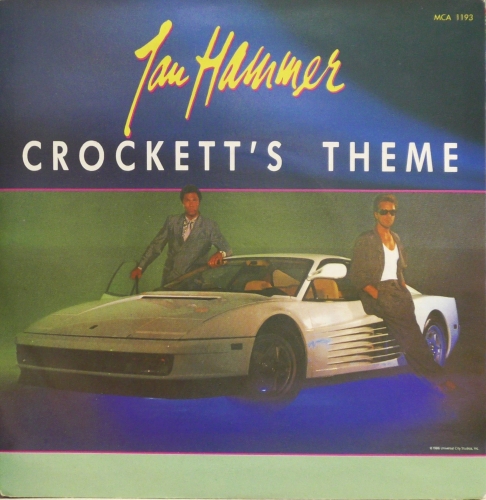 Jan Hammer – Crockett's Theme MCA Records – MCA 1193