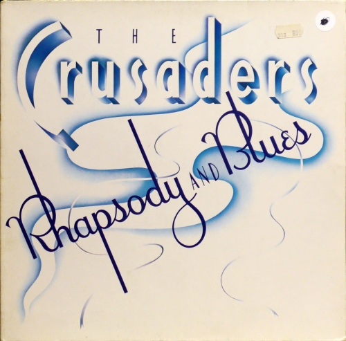 The Crusaders – Rhapsody And Blues 	MCA Records – 202 523
