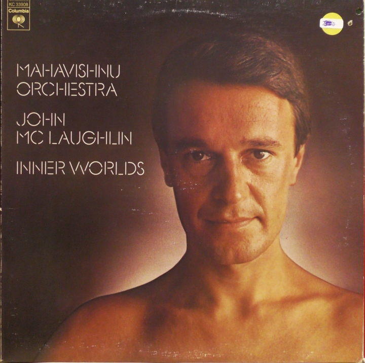 Mahavishnu Orchestra / John McLaughlin – Inner Worlds Columbia – KC 33908