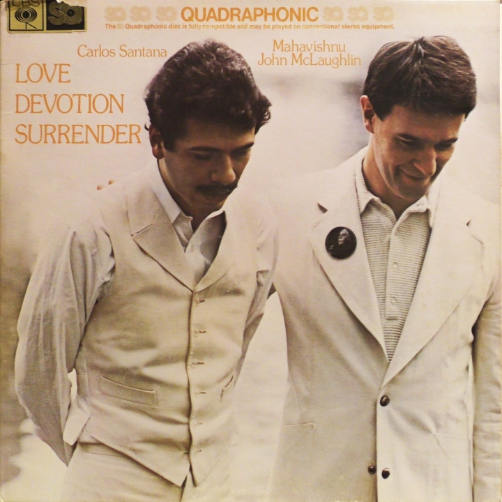 Carlos Santana & Mahavishnu John McLaughlin – Love Devotion Surrender  CBS – CQ 32034 Quadraphonic