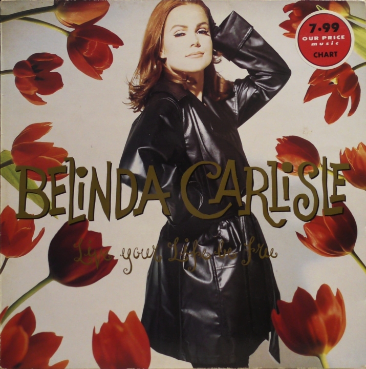Belinda Carlisle – Live Your Life Be Free Virgin – V 2680
