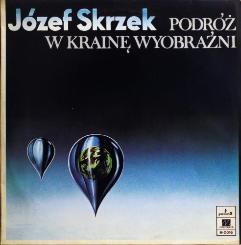 Józef Skrzek – Podróż W Krainę Wyobraźni Pronit – M-0016