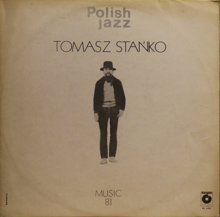 Tomasz Stańko – Music 81 Polskie Nagrania Muza – SX 2405