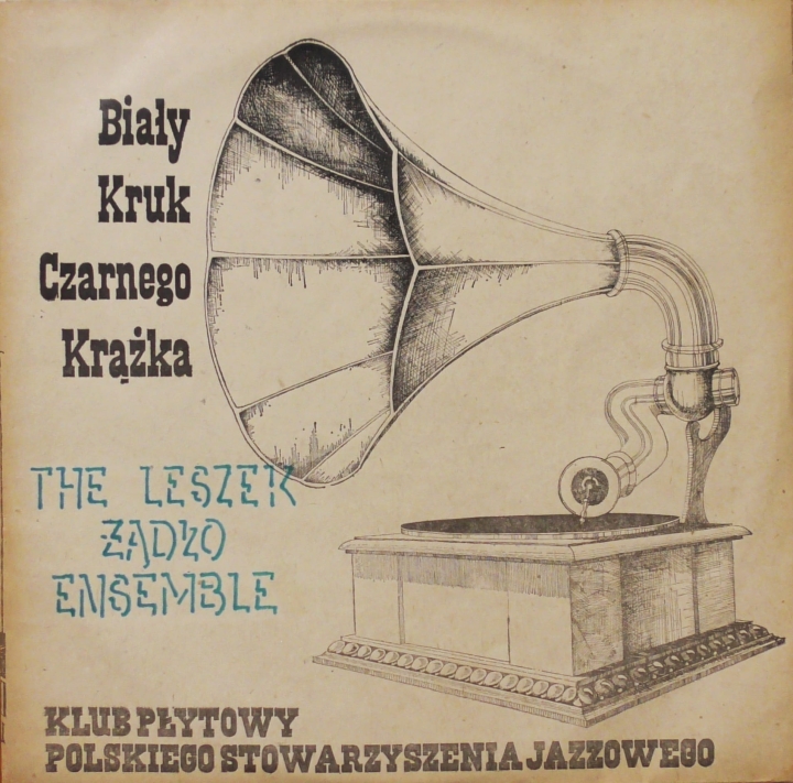 The Leszek Żądło Ensmble – The Leszek Żądło Ensmble Polskie Stowarzyszenie Jazzowe – Z-SX-0549