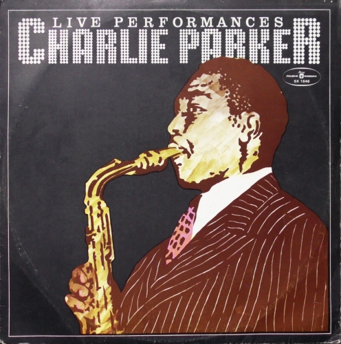 Charlie Parker – Live Performances Polskie Nagrania Muza – SX 1646