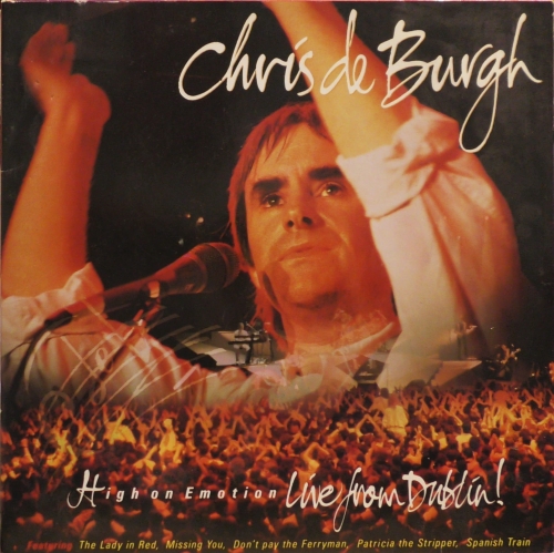 Chris de Burgh – High On Emotion: Live From Dublin! A&M Records – 847 122/3-1